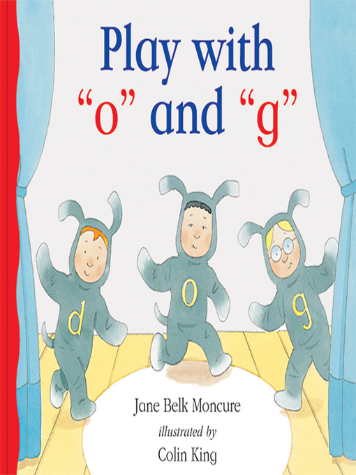 Title details for Play with 'o' and 'g' by Jane Belk Moncure - Available